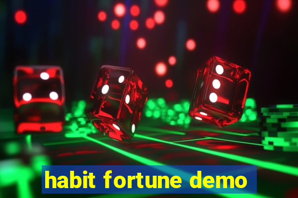 habit fortune demo